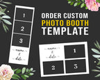Order to create a Custom Photobooth template 2x6 Strip, 4x6, Portrait, Landscape, Mirrorbooth, 360 Overlay, Salsa, Touchpix, Darkroom, DSLR