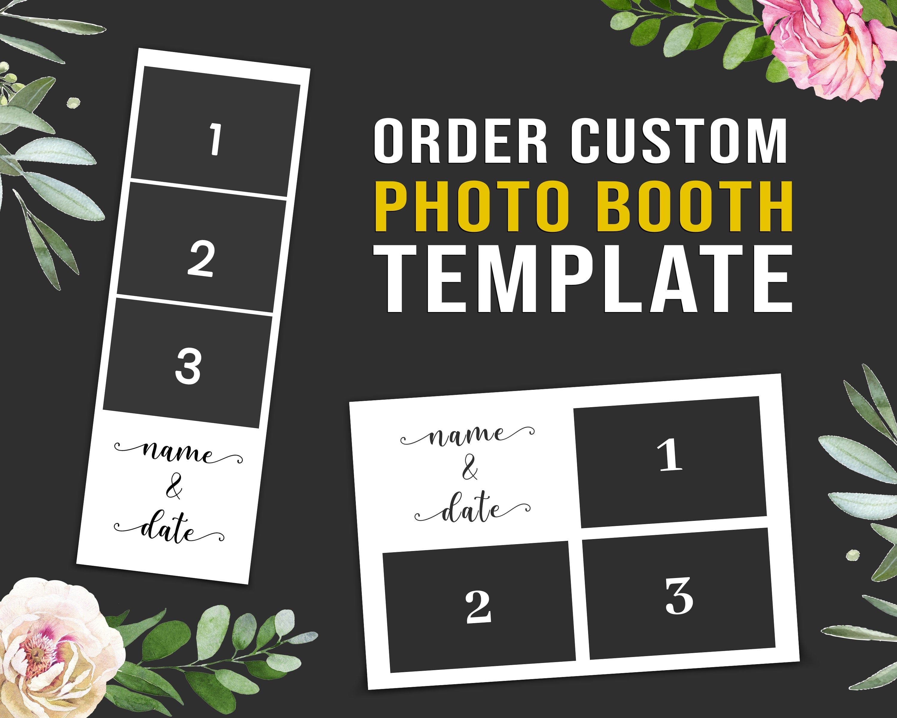 Order to create a Custom Photobooth template 2x6 Strip, 4x6, Portrait, Landscape, Mirrorbooth, 360 Overlay, Salsa, Touchpix, Darkroom, DSLR