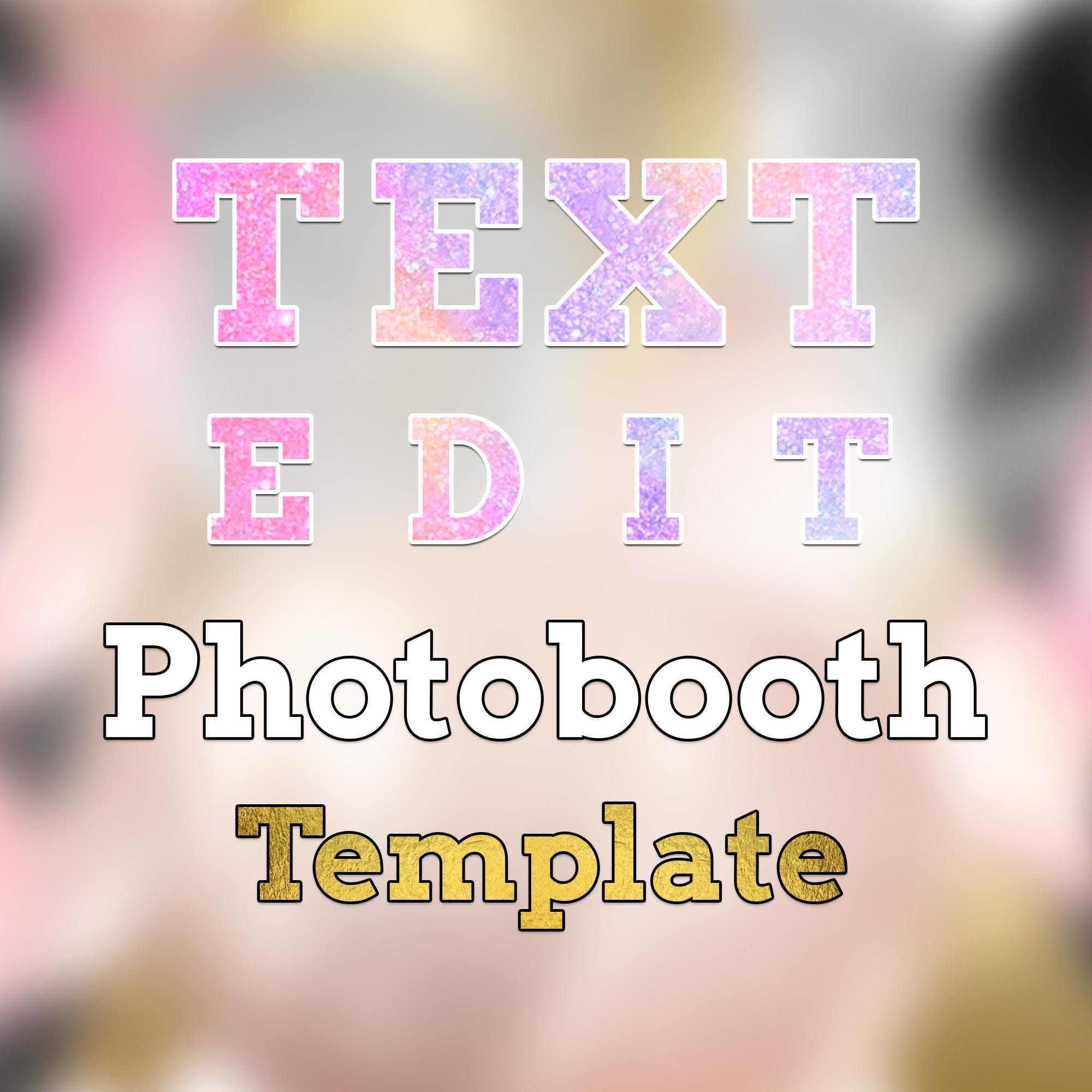 Text Edit of your Photobooth Templates any Layout, 2x6 Strip, 4x6 Postcard, Mirrorbooth, 360 Overlay, Salsa, Touchpix, Darkroom, DSLR Booth