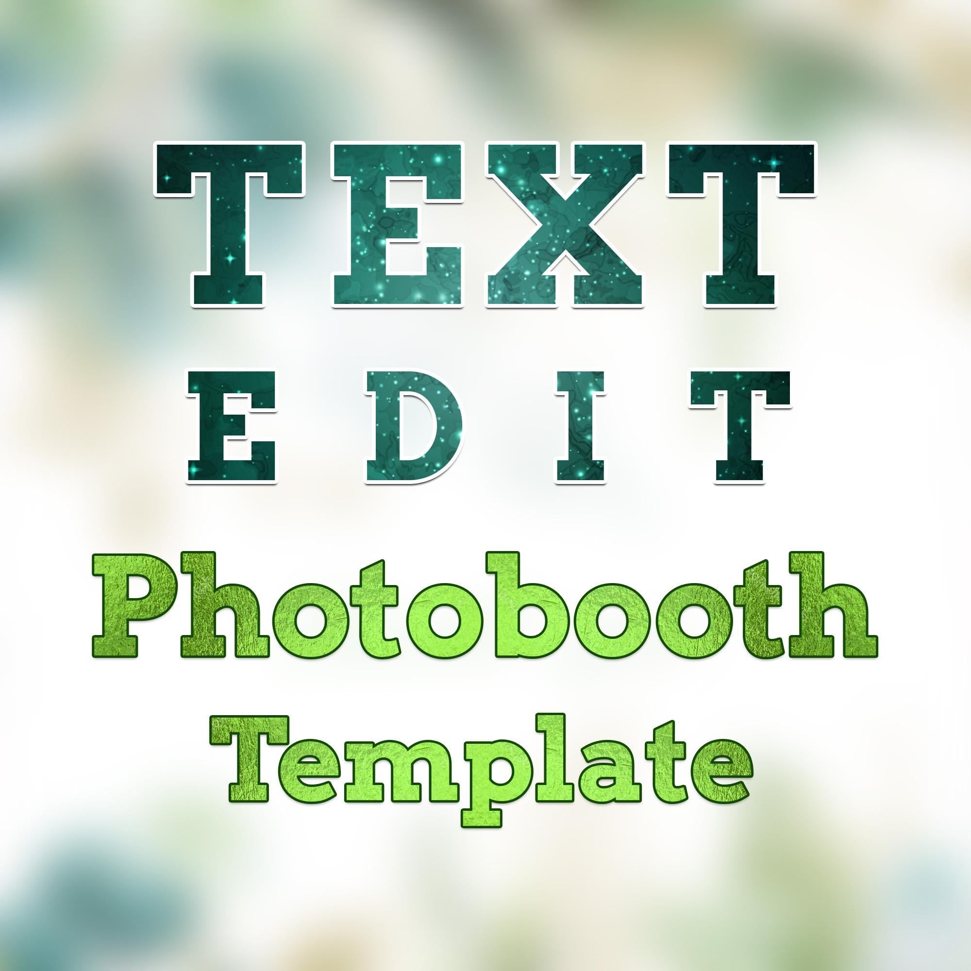 Text Edit of your Photobooth Templates any Layout, 2x6 Strip, 4x6 Postcard, Mirrorbooth, 360 Overlay, Salsa, Touchpix, Darkroom, DSLR Booth